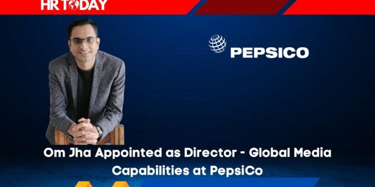 Om Jha Appointed as Director - Global Media Capabilities at PepsiCo