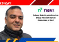 Subeer Bakshi Appointed as Group Head of Human Resources at Navi