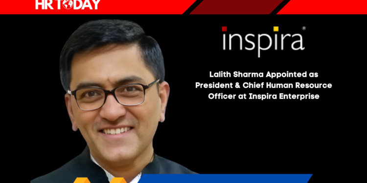 Lalith Sharma Appointed as President & Chief Human Resource Officer at Inspira Enterprise