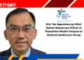 Eric Tan Appointed as Chief Human Resources Officer of Population Health Campus at National Healthcare Group