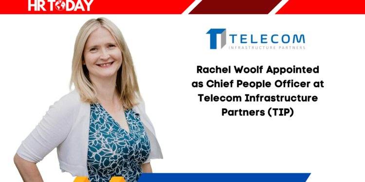 Rachel Woolf Appointed as Chief People Officer at Telecom Infrastructure Partners (TIP)