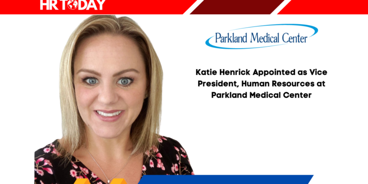 Katie Henrick Appointed as Vice President, Human Resources at Parkland Medical Center