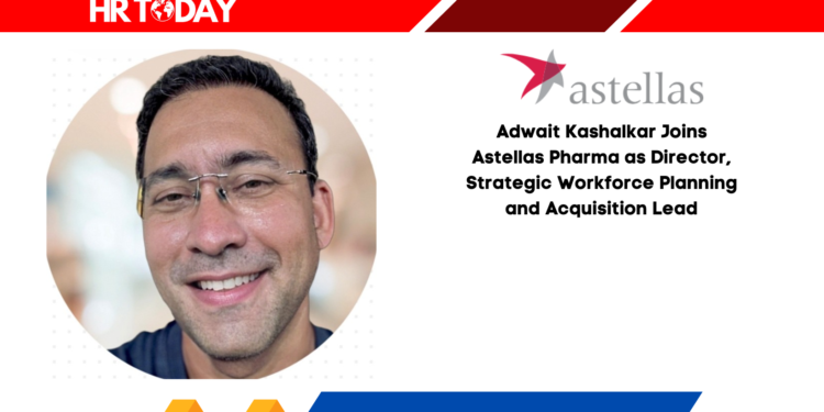Adwait Kashalkar Joins Astellas Pharma as Director, Strategic Workforce Planning and Acquisition Lead