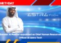 Sameer Al Maskari Appointed as Chief Human Resources Officer at Astra Tech