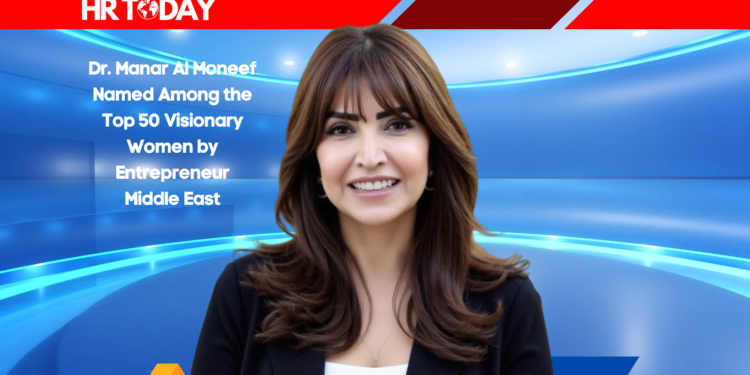 Dr. Manar Al Moneef Named Among the Top 50 Visionary Women by Entrepreneur Middle East