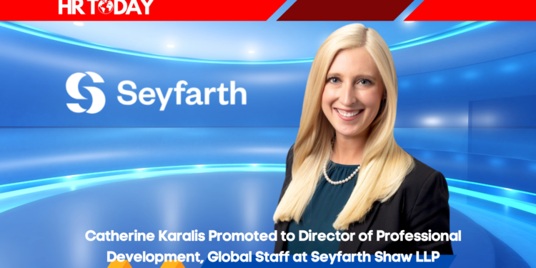 Catherine Karalis Promoted to Director of Professional Development, Global Staff at Seyfarth Shaw LLP