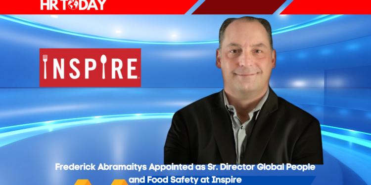 Frederick Abramaitys Appointed as Sr. Director Global People and Food Safety at Inspire