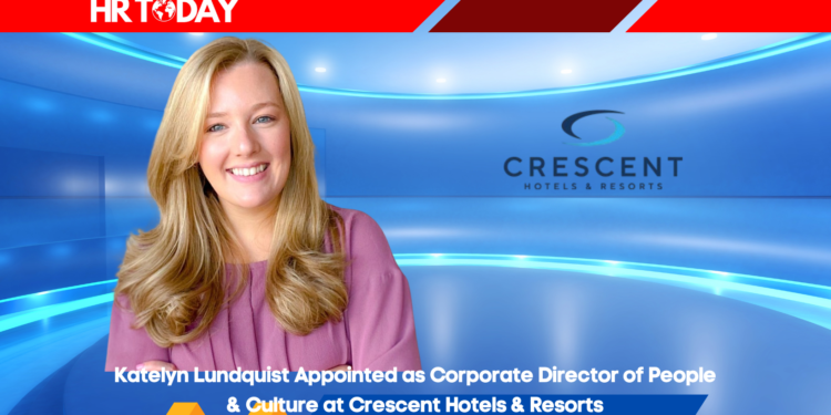 Katelyn Lundquist Appointed as Corporate Director of People & Culture at Crescent Hotels & Resorts