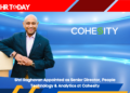 Shri Raghavan Appointed as Senior Director, People Technology & Analytics at Cohesity