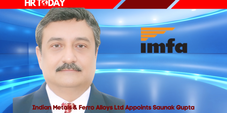 Indian Metals & Ferro Alloys Ltd Appoints Saunak Gupta as CFO