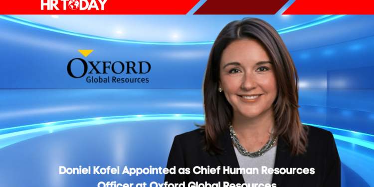 Doniel Kofel Appointed as Chief Human Resources Officer at Oxford Global Resources