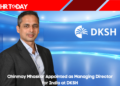 Chinmay Mhaskar Appointed as Managing Director for India at DKSH