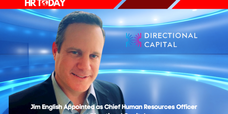 Jim English Appointed as Chief Human Resources Officer at Directional Capital