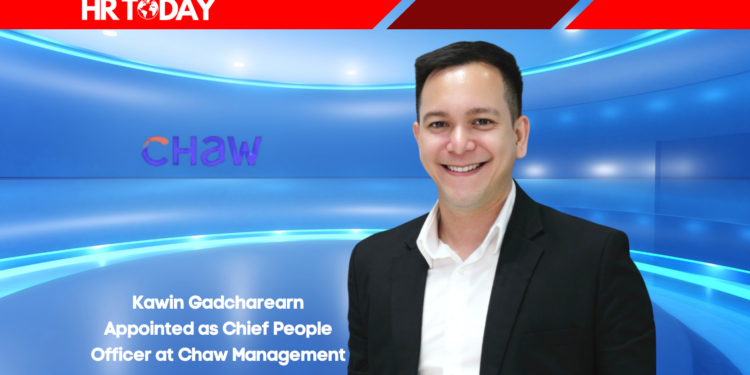 Kawin Gadcharearn Appointed as Chief People Officer at Chaw Management