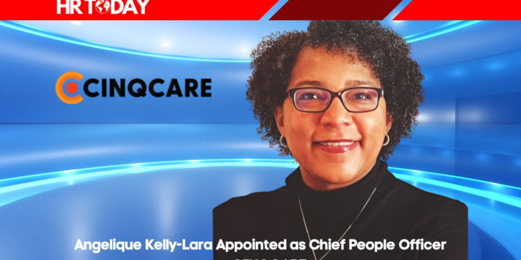 Angelique Kelly-Lara Appointed as Chief People Officer at CINQCARE