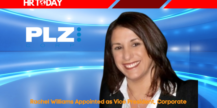Rachel Williams Appointed as Vice President, Corporate Human Resources at PLZ Corp