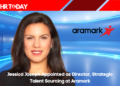 Jessica Joseph Appointed as Director, Strategic Talent Sourcing at Aramark