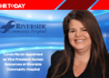Lynda Moran Appointed as Vice President Human Resources at Riverside Community Hospital