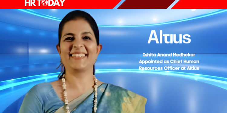 Ishita Anand Medhekar Appointed as Chief Human Resources Officer at Altius