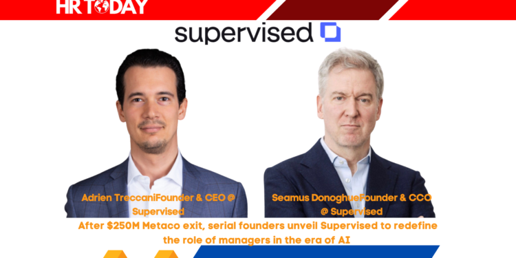 After $250M Metaco exit, serial founders unveil Supervised to redefine the role of managers in the era of AI 