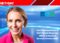 Cory Rose Appointed as Chief Human Resources Officer at EyeCare Services Partners (ESP)