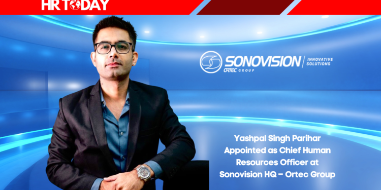 Yashpal Singh Parihar Appointed as Chief Human Resources Officer at Sonovision HQ – Ortec Group