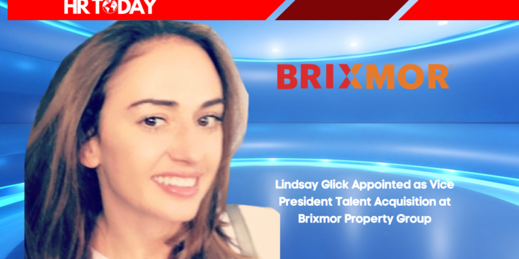 Lindsay Glick Appointed as Vice President Talent Acquisition at Brixmor Property Group