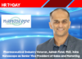 Pharmaceutical Industry Veteran, Ashish Patel, PhD, Joins Nanoscope as Senior Vice President of Sales and Marketing