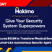 Hakimo Secures $10.5M to Transform Physical Security with Human-Like Autonomous Security Agent