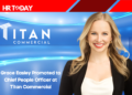 Grace Easley Promoted to Chief People Officer at Titan Commercial