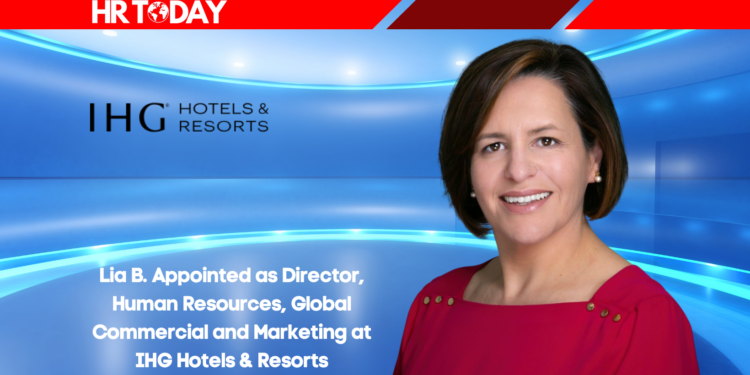 Lia B. Appointed as Director, Human Resources, Global Commercial and Marketing at IHG Hotels & Resorts