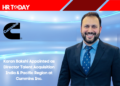 Karan Bakshi Appointed as Director Talent Acquisition India & Pacific Region at Cummins Inc.