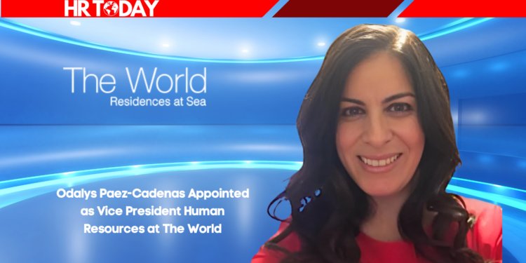 Odalys Paez-Cadenas Appointed as Vice President Human Resources at The World