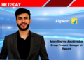 Arnav Sharma Appointed as Group Product Manager at Flipkart