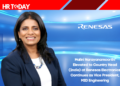 Malini Narayanamoorthi Elevated to Country Head (India) at Renesas Electronics, Continues as Vice President, MID Engineering