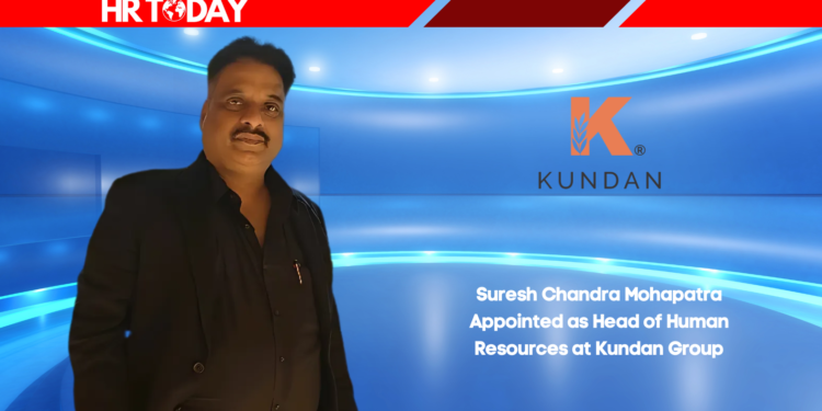 Suresh Chandra Mohapatra Appointed as Head of Human Resources at Kundan Group