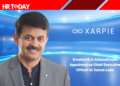 Sreekanth K Arimanithaya Appointed as Chief Executive Officer at Xarpie Labs