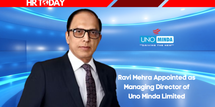 Ravi Mehra Appointed as Managing Director of Uno Minda Limited