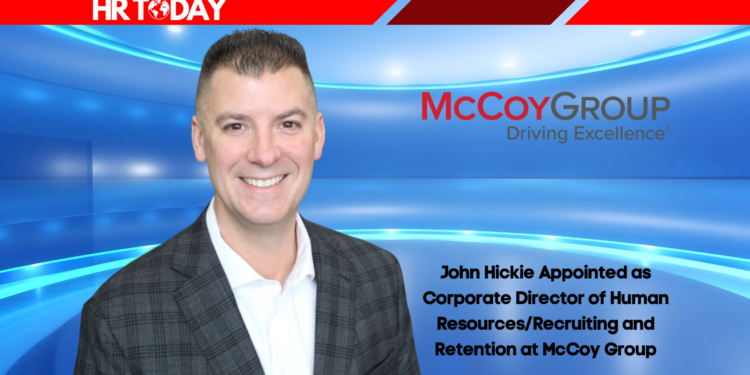 John Hickie Appointed as Corporate Director of Human Resources/Recruiting and Retention at McCoy Group