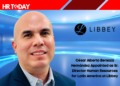 César Alberto Bersoza Hernández Appointed as Sr. Director Human Resources for Latin America at Libbey
