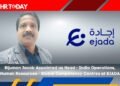 Bijumon Jacob Appointed as Head - India Operations, Human Resources - Global Competency Centres at EJADA