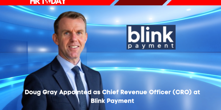 Doug Gray Appointed as Chief Revenue Officer (CRO) at Blink Payment