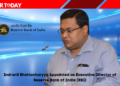 Indranil Bhattacharyya Appointed as Executive Director of Reserve Bank of India (RBI)