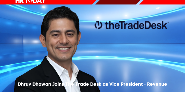 Dhruv Dhawan Joins The Trade Desk as Vice President - Revenue