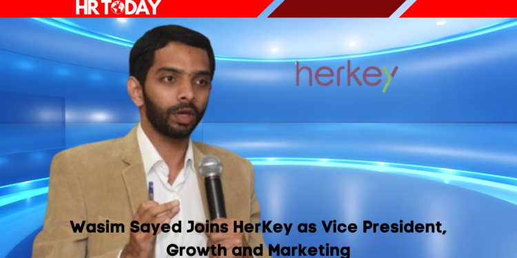 Wasim Sayed Joins HerKey as Vice President, Growth and Marketing