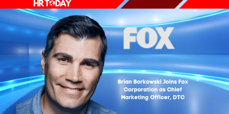 Brian Borkowski Joins Fox Corporation as Chief Marketing Officer, DTC