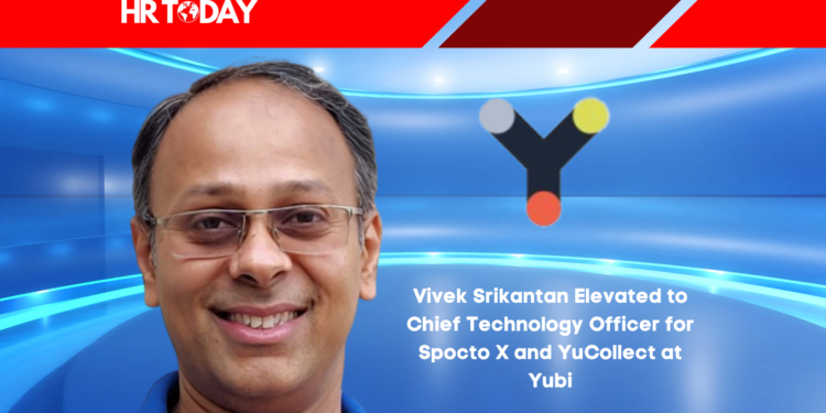 Vivek Srikantan Elevated to Chief Technology Officer for Spocto X and YuCollect at Yubi