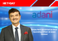Sanjay Behl appointed as Chief Operating Officer at Adani Cement
