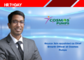 Gaurav Jain appointed as Chief Growth Officer at Cosmos Pumps