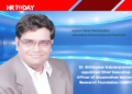 Dr. Shivkumar Kalyanaraman appointed Chief Executive Officer of Anusandhan National Research Foundation (ANRF)
